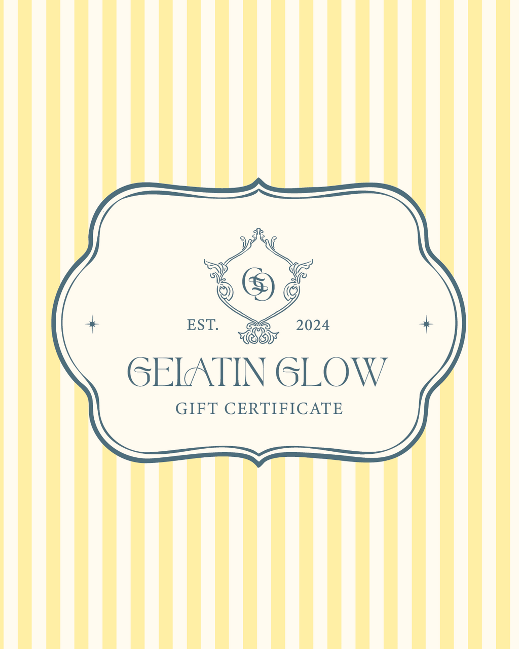 Gelatin Glow Gift Certificate
